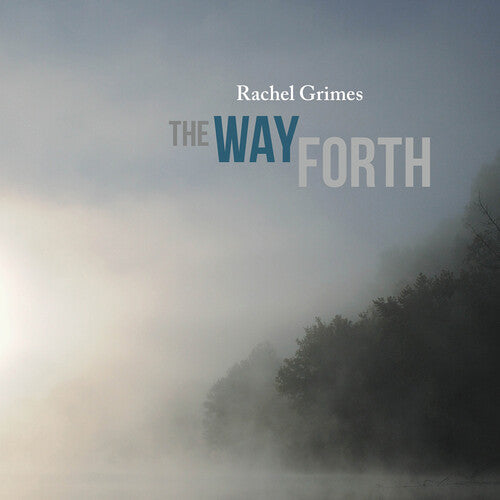 Rachel Grimes - Rachel Grimes - The Way Forth