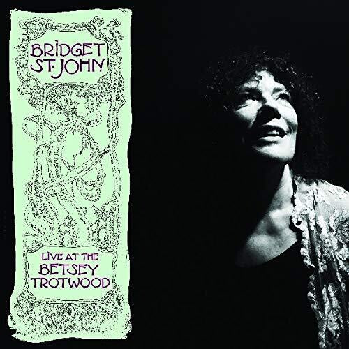 Bridget st John - Bridget st John - Live at the Betsey Trotwood