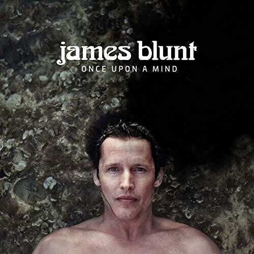 James Blunt - James Blunt - Once Upon A Mind