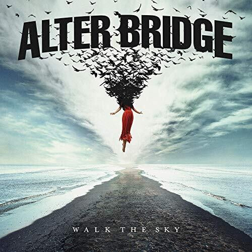 Alter Bridge - Alter Bridge - Walk The Sky