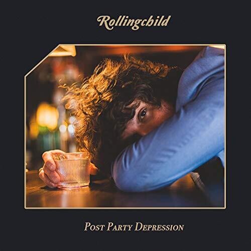Rollingchild - Rollingchild - Post Party Depression