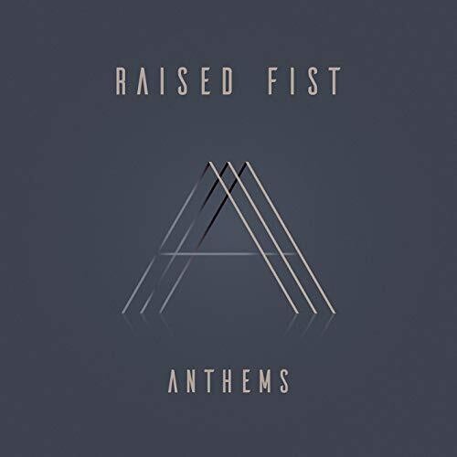 Raised Fist - Raised Fist - Anthems