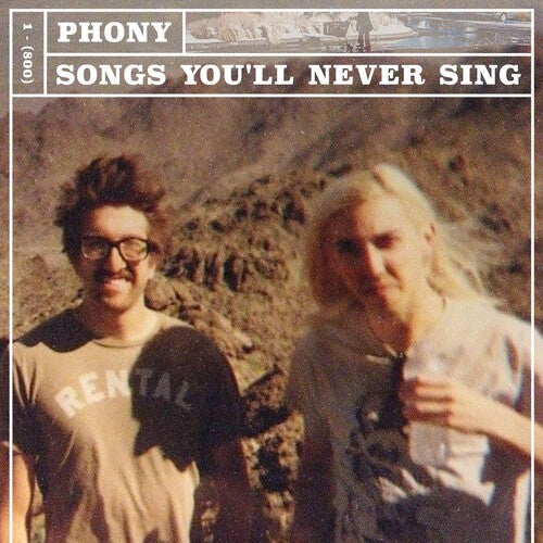 Phony - Phony - Songs You'll Never Singsongs You'll Never Sing