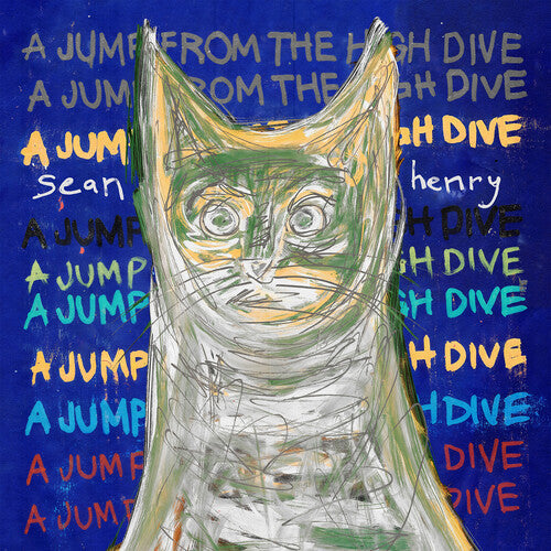 Sean Henry - Sean Henry - Jump From The High Dive