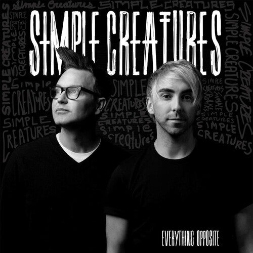 Simple Creatures - Simple Creatures - Everything Opposite