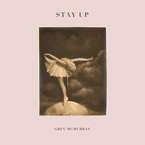 Grey McMurray - Grey McMurray - Stay Up