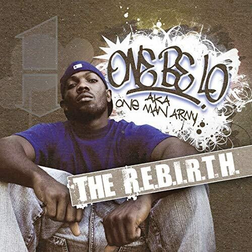 One Be Lo - One Be Lo - The R.e.b.i.r.t.h.