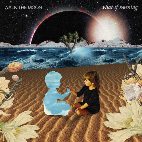 Walk the Moon - Walk the Moon - What If Nothing