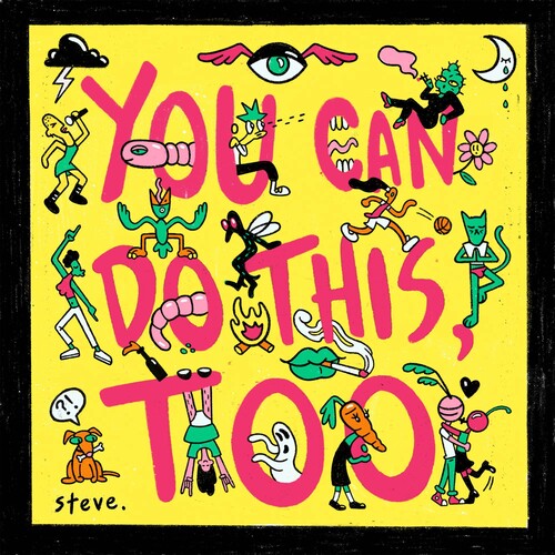 Steve - Steve - You Can Do This Too