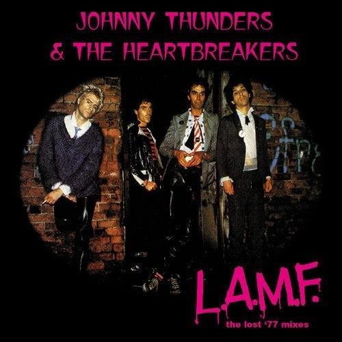Johnny Thunders & Heartbreakers - Johnny Thunders & Heartbreakers - L.a.m.f.: The Lost '77 Mixes