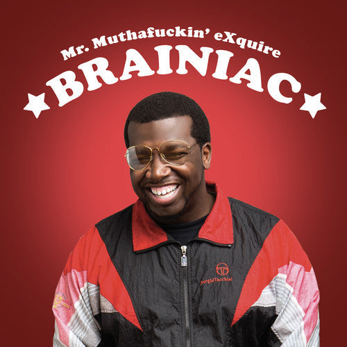 Mr. Muthafuckin' Exquire - Mr. Muthafuckin' Exquire - Brainiac