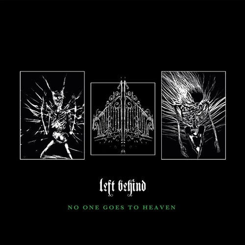 Left Behind - Left Behind - No One Goes To Heaven