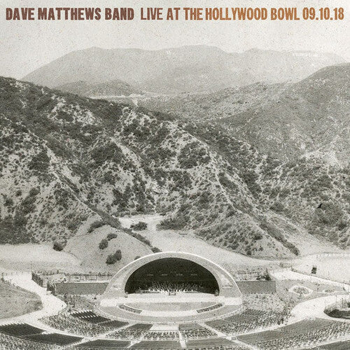 Dave Matthews Band - Dave Matthews Band - Live At The Hollywood Bowl: September 10, 2018 [5LP Box Set]