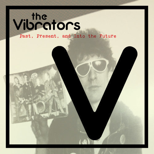 The Vibrators - The Vibrators - Past Present And Into The Future