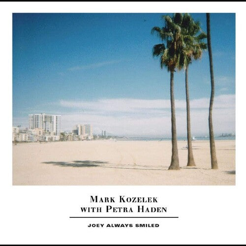 Mark Kozelek - Mark Kozelek - Joey Always Smiled