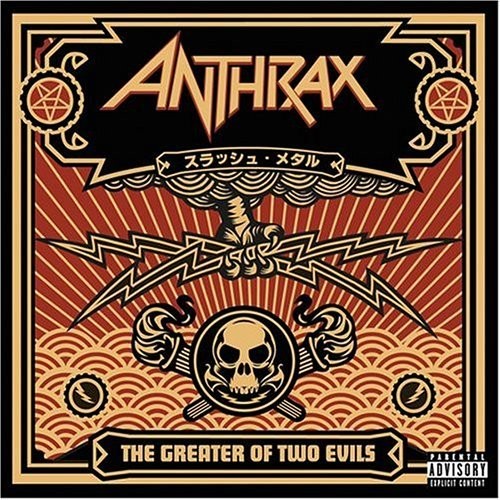 Anthrax - Anthrax - Greater Of Two Evils