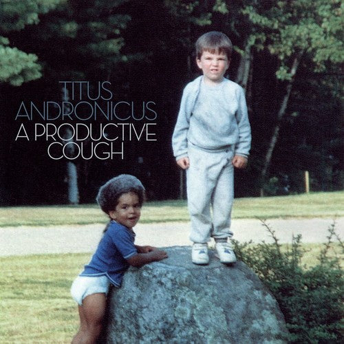 Titus Andronicus - Titus Andronicus - Productive Cough