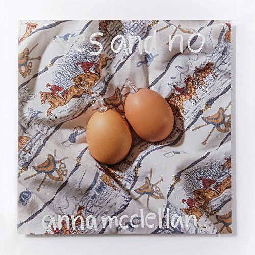 Anna McClellan - Anna McClellan - Yes & No