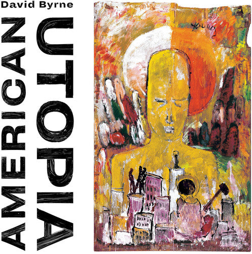 David Byrne - David Byrne - American Utopia