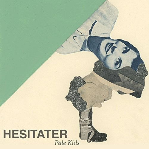 Pale Kids - Pale Kids - Hesitater