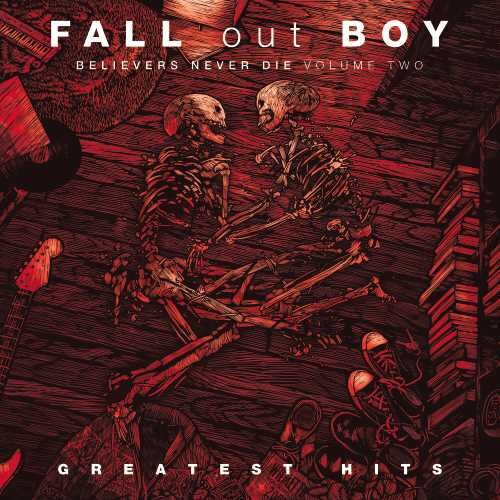 Fall Out Boy - Fall Out Boy - Believers Never Die, Vol. 2 [2LP]