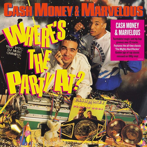 Cash Money & Marvelous - Cash Money & Marvelous - Where's The Party At [180-gram]