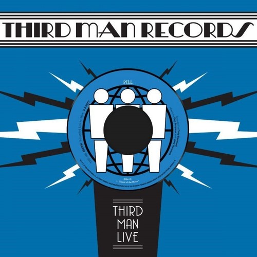 Pill - Pill - Afraid of the Mirror / T.V. Wedding Third Man Live