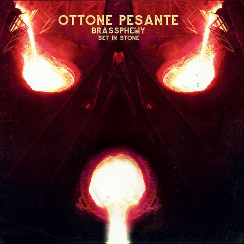 Ottone Pesante - Ottone Pesante - Brassphemy Set In Stone