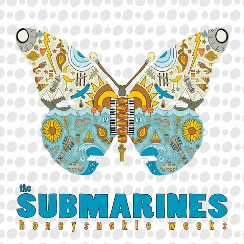 The Submarines - The Submarines - Honeysuckle Weeks