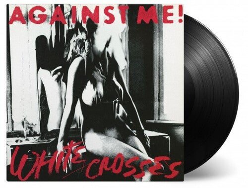 Against Me - Against Me - White Crosses