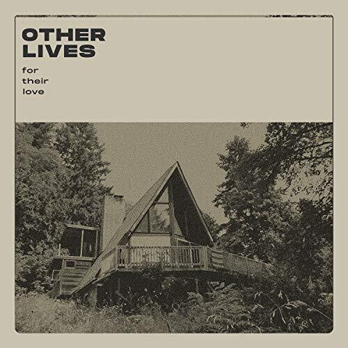 Other Lives - Other Lives - For Their Love
