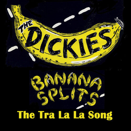 The Dickies - The Dickies - Banana Splits - The Tra La La Song [Yellow]