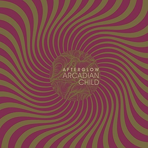 Arcadian Child - Arcadian Child - Afterglow