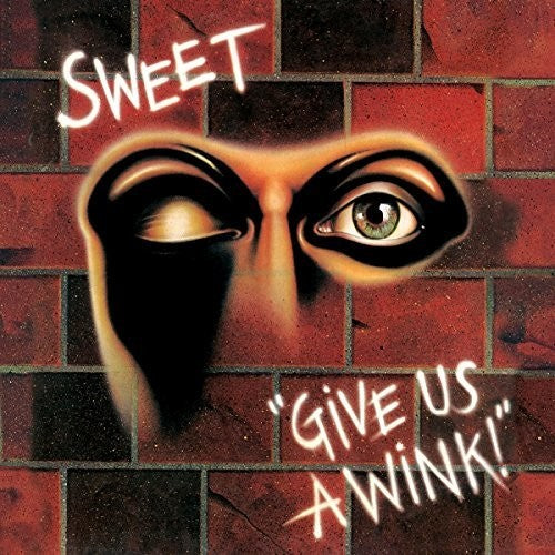 Sweet - Sweet - Give Us A Wink