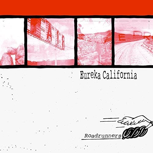 Eureka California - Eureka California - Roadrunners