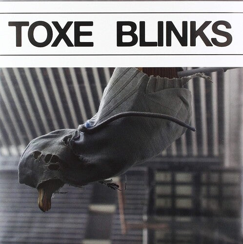 Toxe - Toxe - Blinks