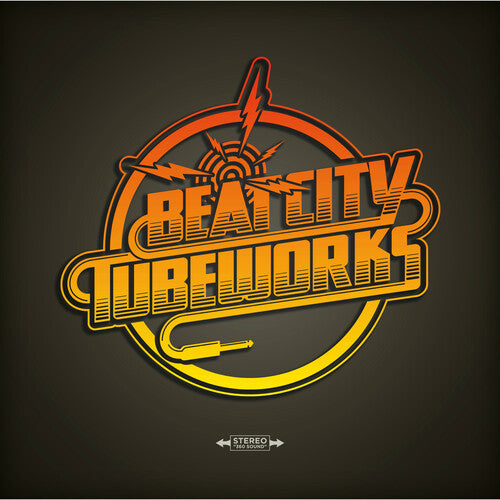 Beat City Tubeworks - Beat City Tubeworks - I Just Cannot Believe It's The Incredible...