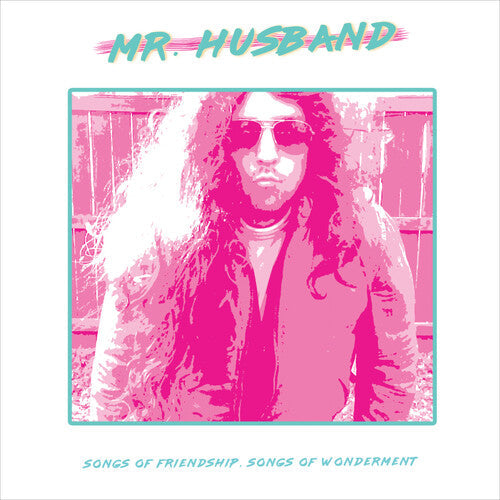 Mr.Husband - Mr.Husband - Songs Of Friendship, Songs Of Wonderment