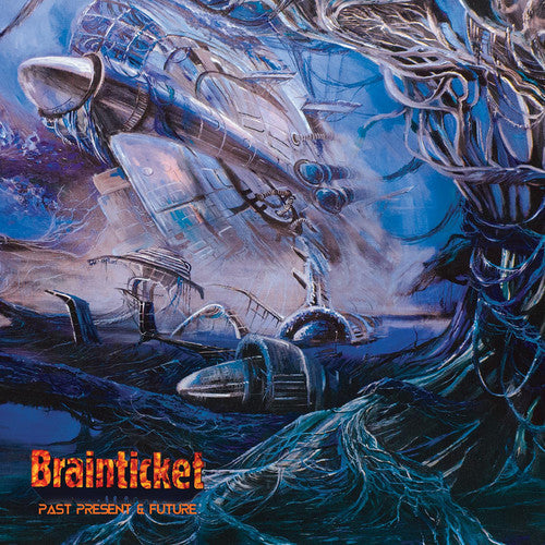 Brainticket - Brainticket - Past Present & Future