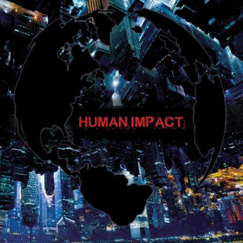 Human Impact - Human Impact - Human Impact