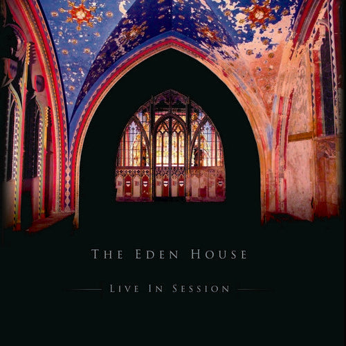 The Eden House - The Eden House - Live In Session