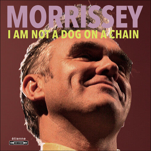 Morrissey - Morrissey - I Am Not A Dog On A Chain