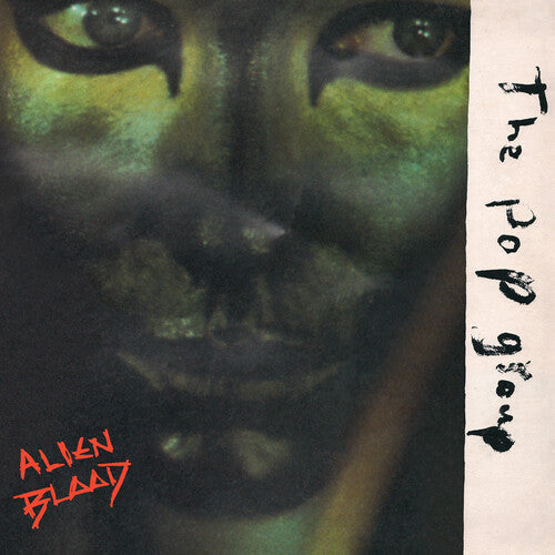 The Pop Group - The Pop Group - Alien Blood