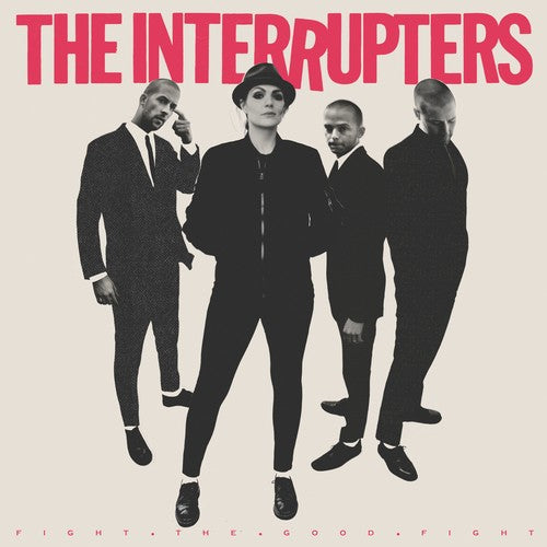 INTERRUPTERS - INTERRUPTERS - Fight the Good Fight