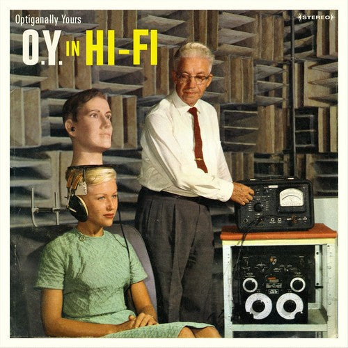 Optiganally Yours - Optiganally Yours - O.y. In Hi-fi