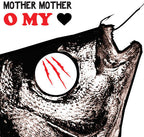 Mother Mother - Mother Mother - O My Heart