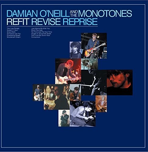 Damian O'Neill & the Monotones - Damian O'Neill & the Monotones - Refit Revise Reprise