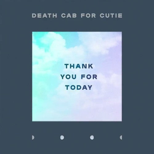 Death Cab for Cutie - Death Cab for Cutie - Thank You For Today