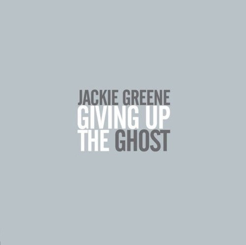 Jackie Greene - Jackie Greene - Giving Up The Ghost