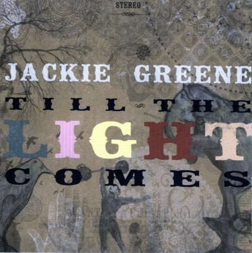 Jackie Greene - Jackie Greene - Till The Light Comes